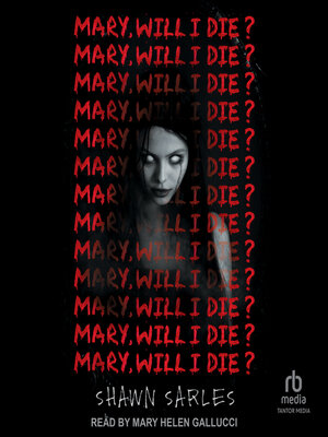 cover image of Mary, Will I Die?